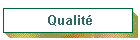 Qualité